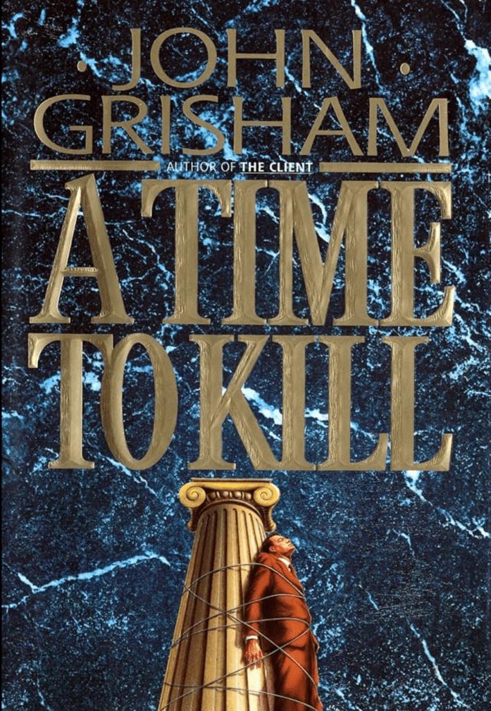 A Time to Kill by John Grisham