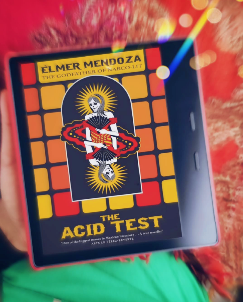 book review Elmer Mendoza - the Acid Test