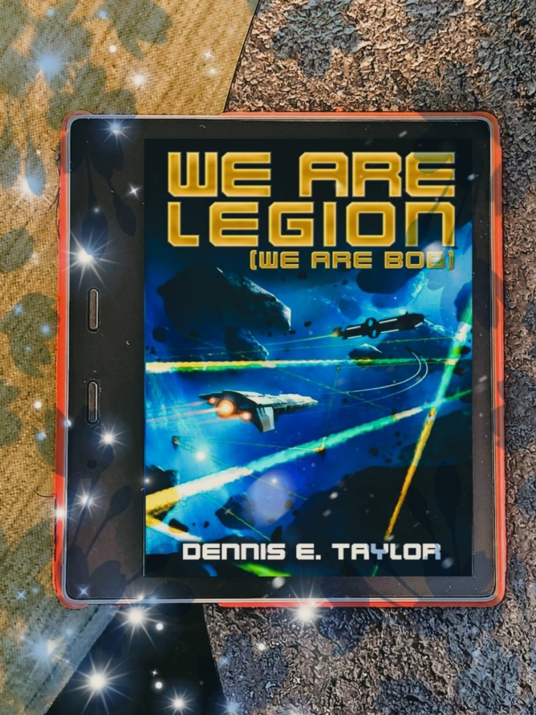 Dennis Taylor_We are Legion Bobverse book review