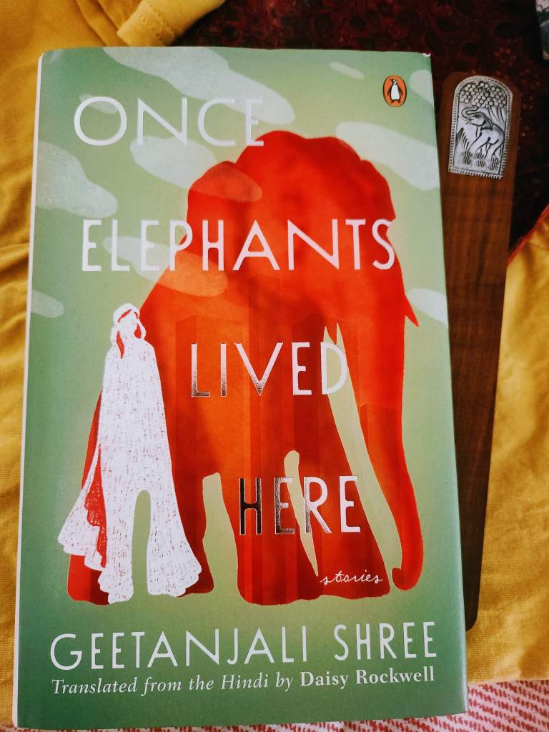 Geetanjali Shree Once Elephants Lived Here translated by Daisy Rockwell short stories